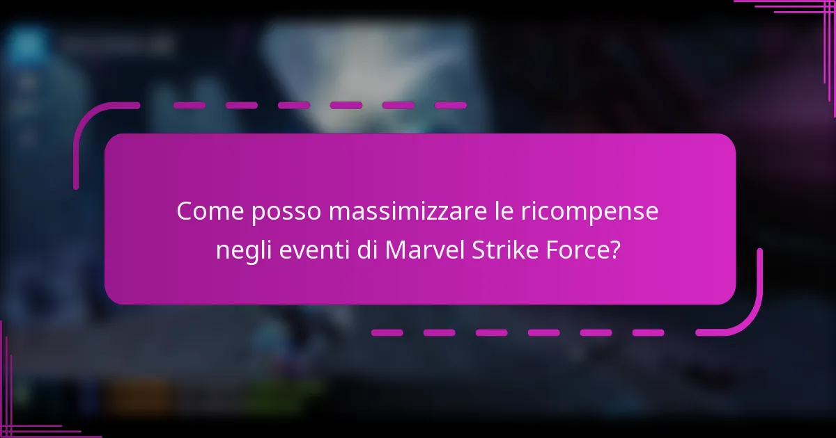Come posso massimizzare le ricompense negli eventi di Marvel Strike Force?