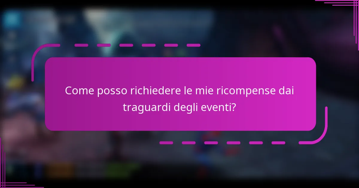 Come posso richiedere le mie ricompense dai traguardi degli eventi?