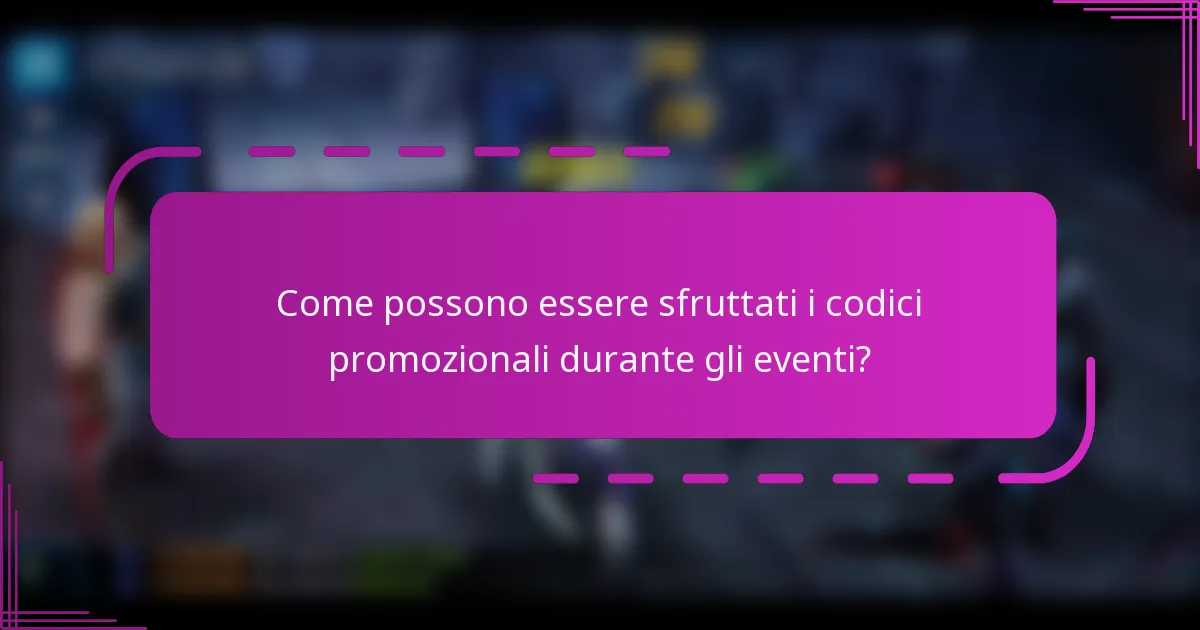 Come possono essere sfruttati i codici promozionali durante gli eventi?