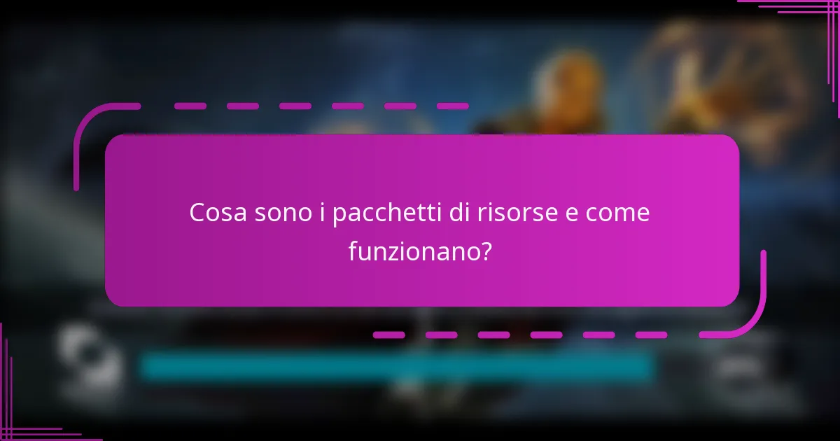 Cosa sono i pacchetti di risorse e come funzionano?