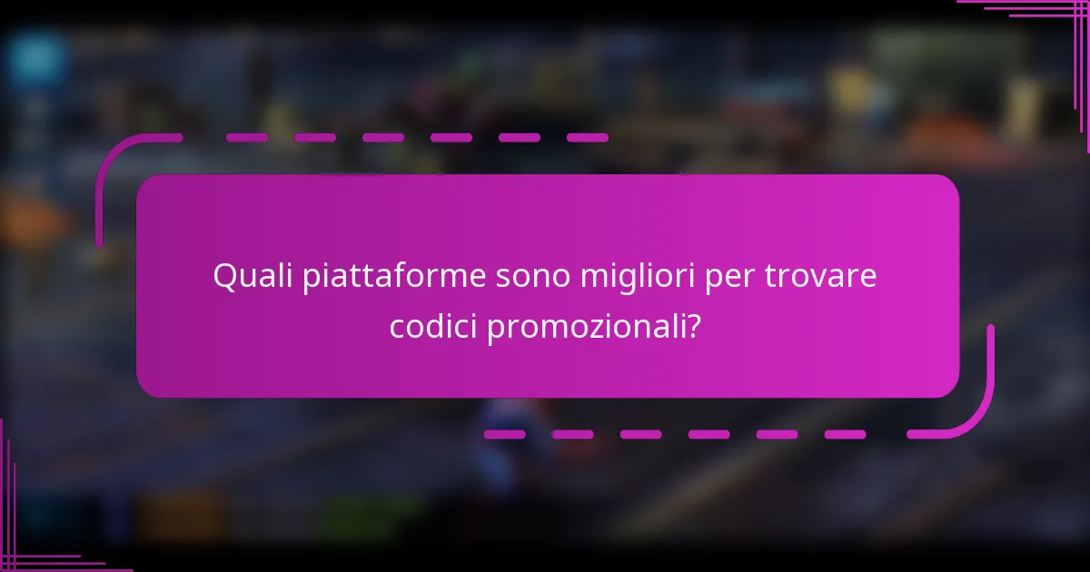 Quali piattaforme sono migliori per trovare codici promozionali?